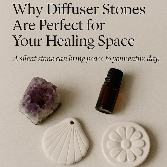 Why Diffuser Stones Are Perfect for Your Healing Space?